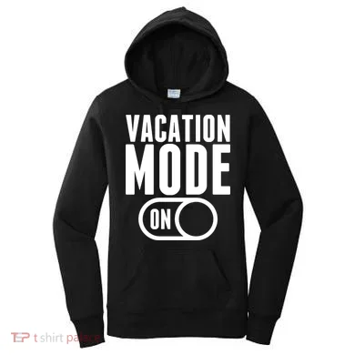 Vacation Mode On Women's Hoodie