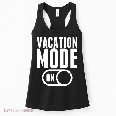 Vacation Mode On Women's Tank Top