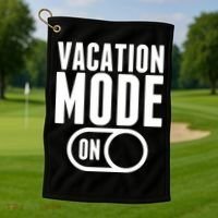 Vacation Mode On Golf Towel thumb 1