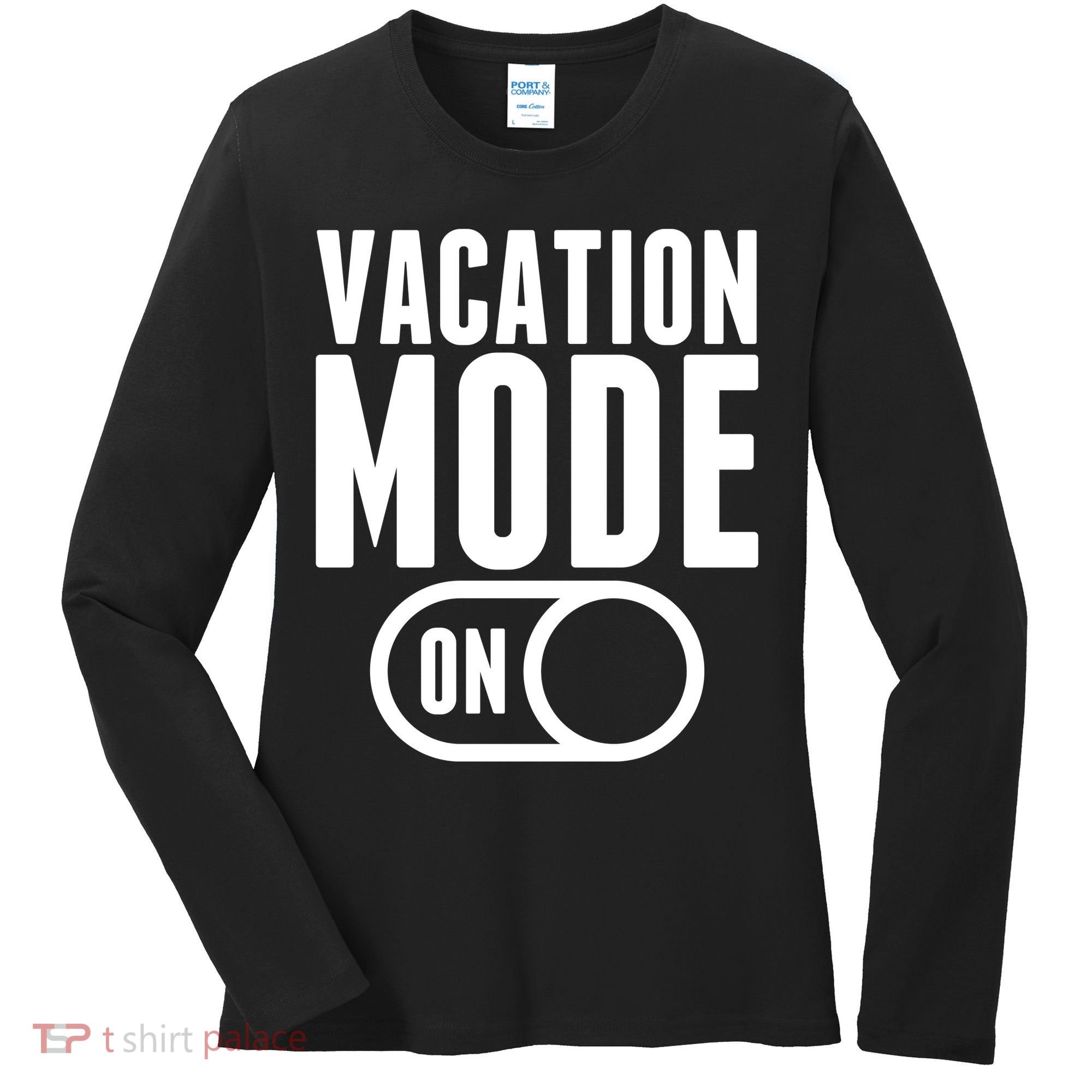 Vacation Mode On Women's Long Sleeve Shirt