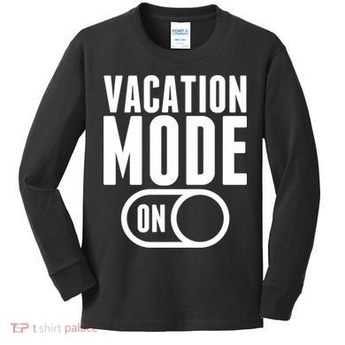 Vacation Mode On Kids Long Sleeve Shirt