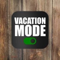 Vacation Mode On Coaster thumb 0
