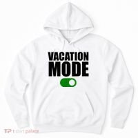 Vacation Mode On Hoodie thumb 0