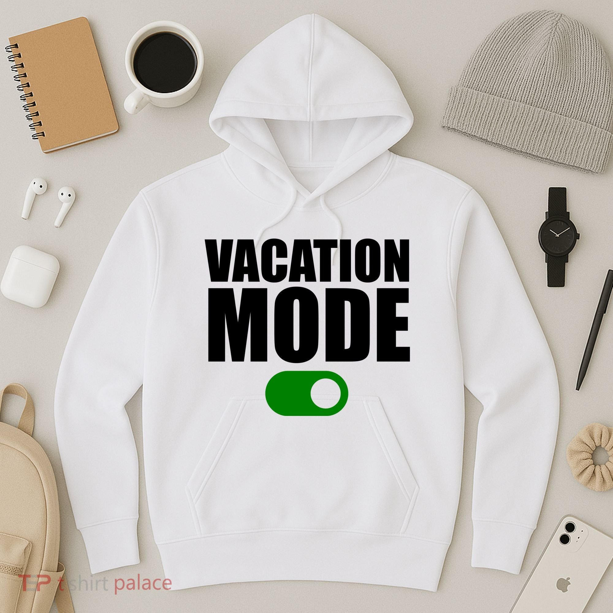 Vacation Mode On Hoodie