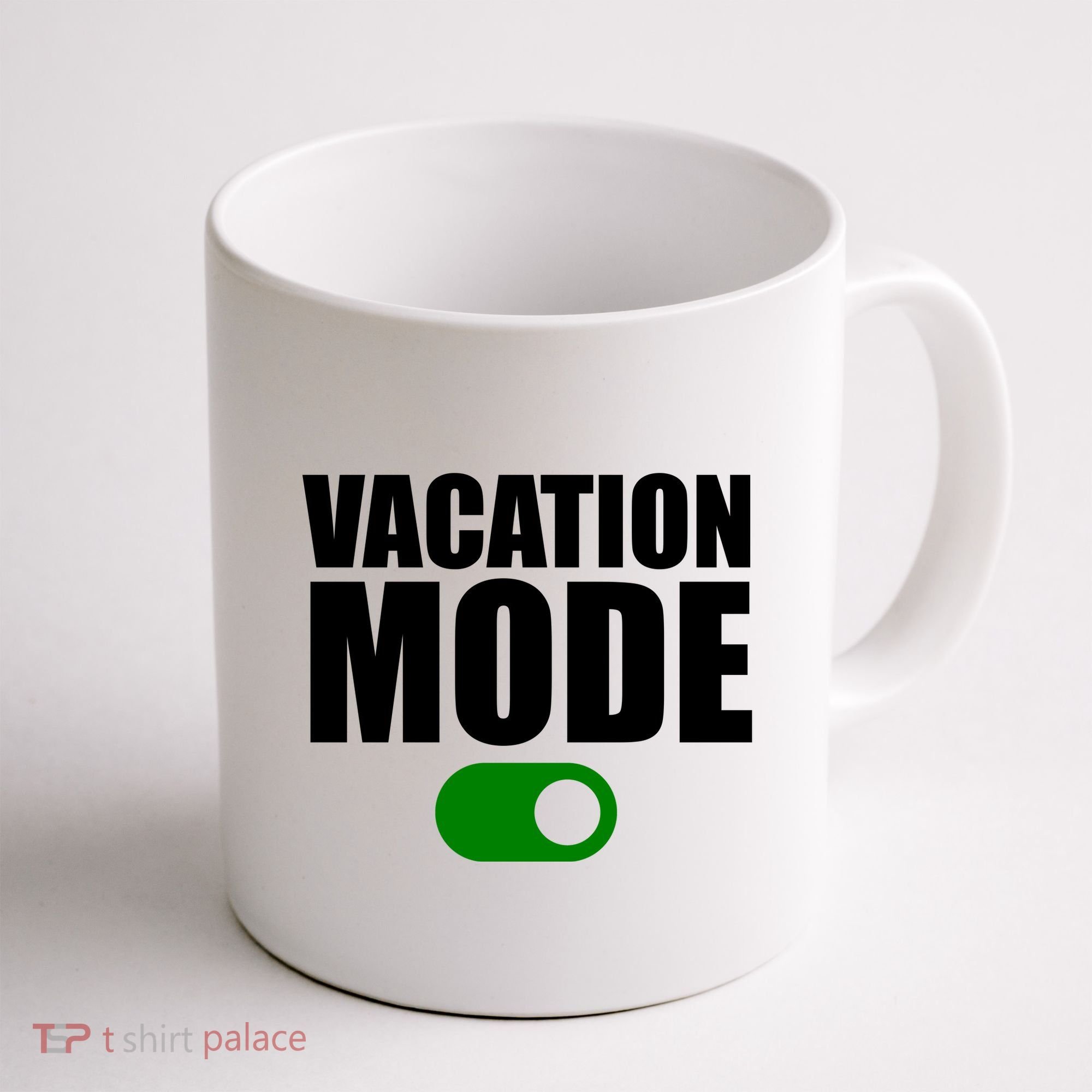 Vacation Mode On Coffee Mug