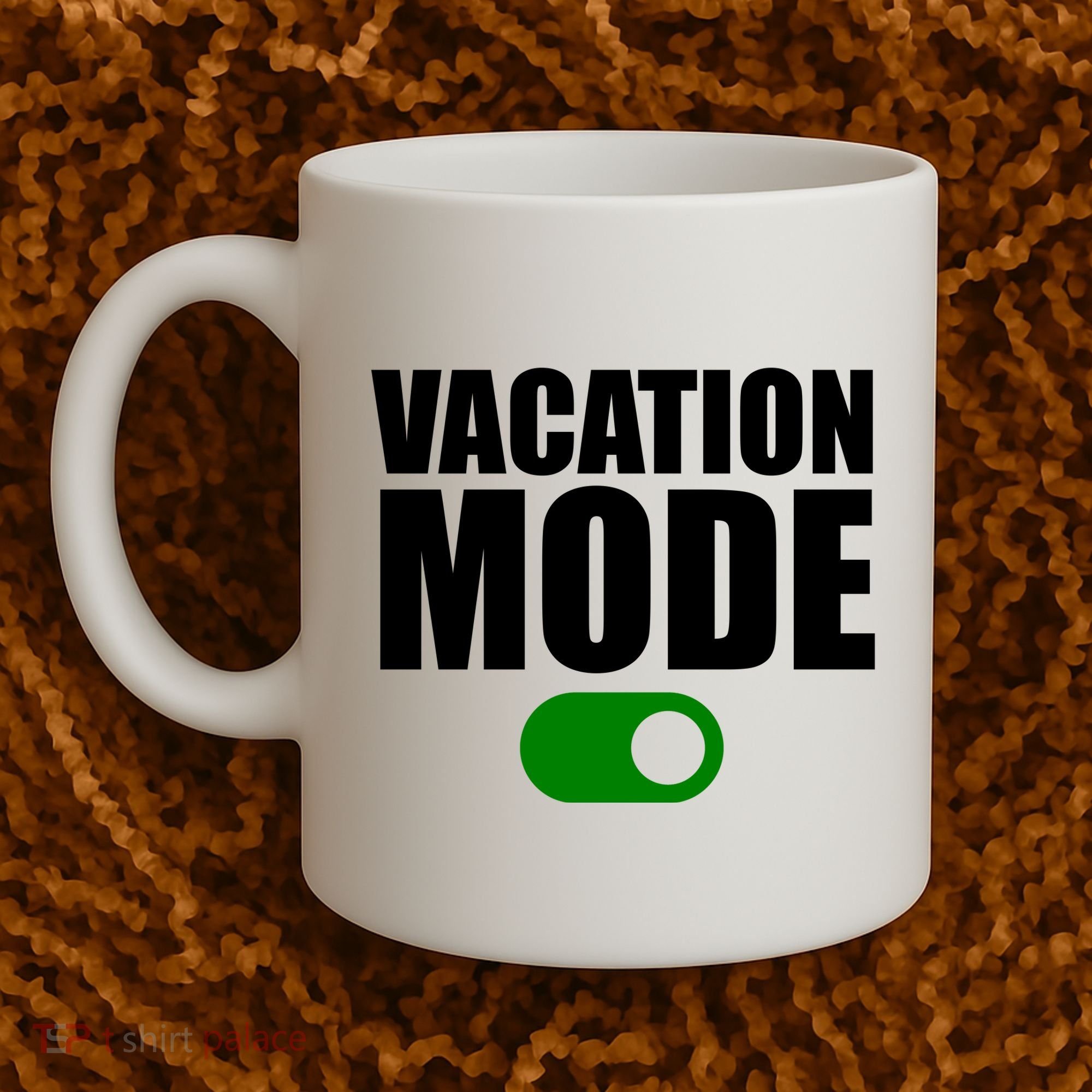 Vacation Mode On Coffee Mug