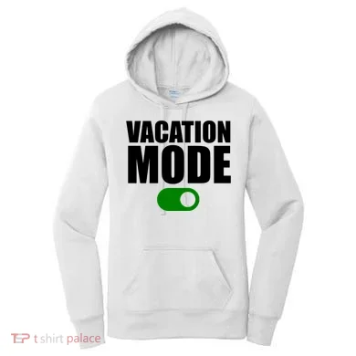 Vacation Mode On Women's Hoodie