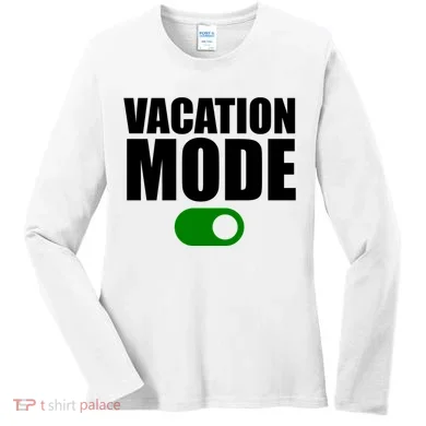 Vacation Mode On Women's Long Sleeve Shirt