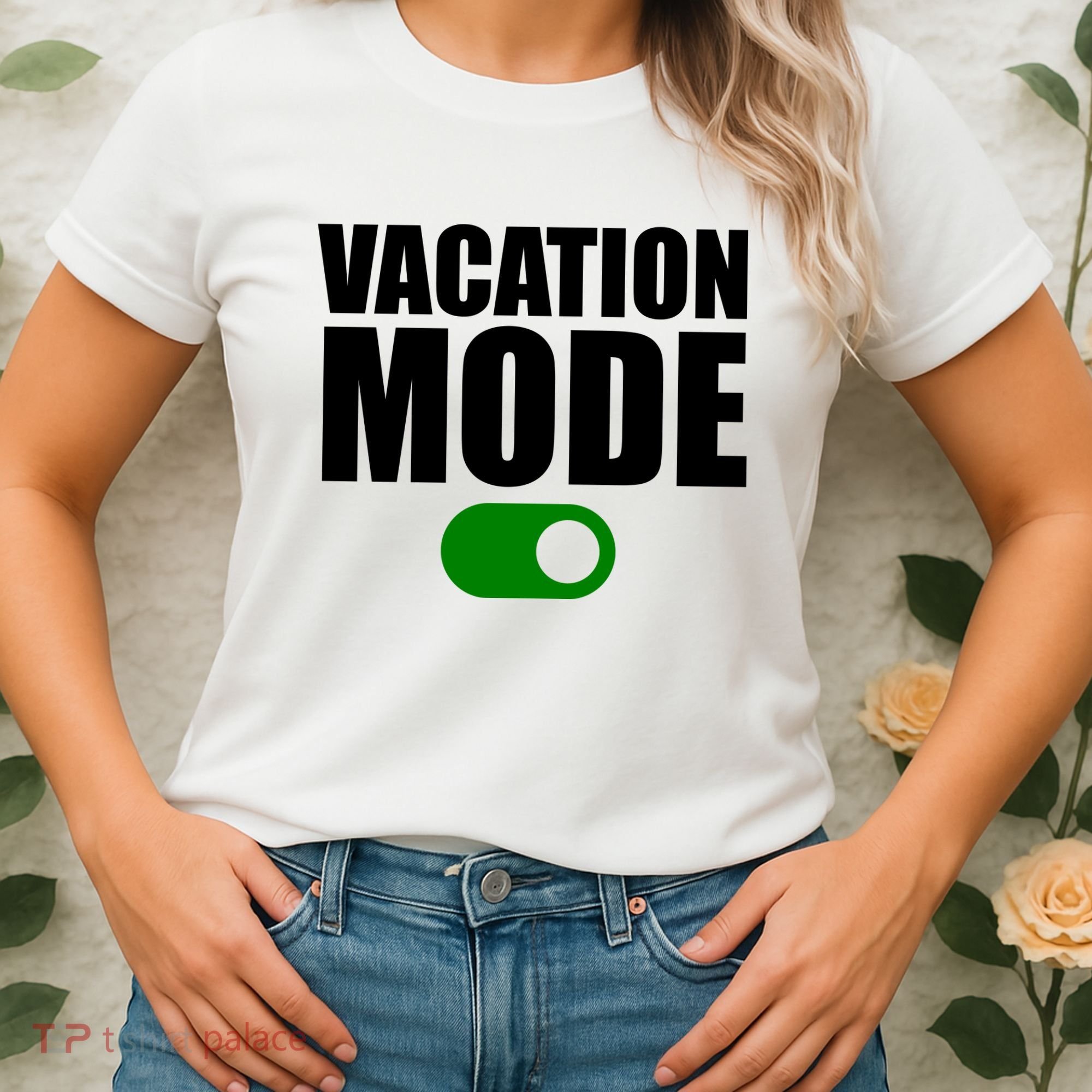 Vacation Mode On Women's T-Shirt