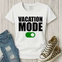 Vacation Mode On Women's T-Shirt thumb 3