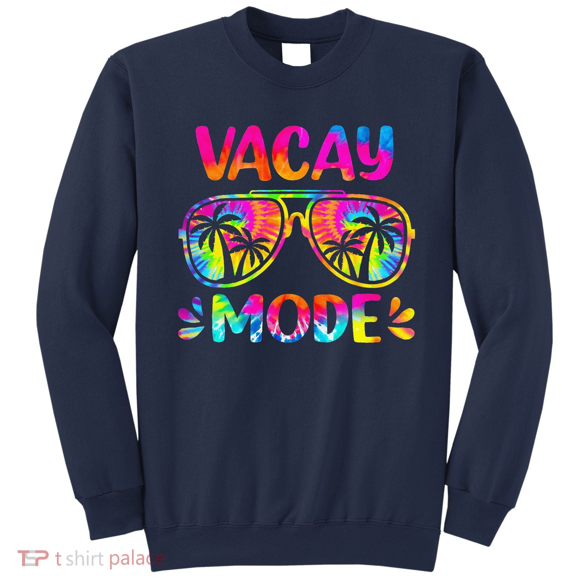Vacay Mode Palm Tree Beach Vacation Summer Getaway Holiday Sweatshirt