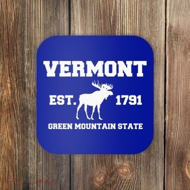 Vermont Moose Souvenir Est 1791 Green Mountain Coaster