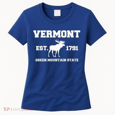 Vermont Moose Souvenir Est 1791 Green Mountain Women's T-Shirt