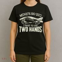 Vintage Mines So Big I Have To Use Two Hands Funny Fishing T-Shirt thumb 4