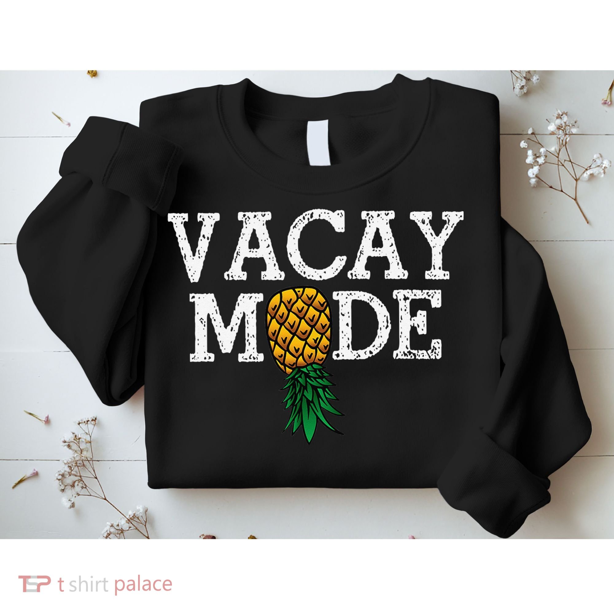 Vacay Mode summer vacation upside down pineapple swinger Sweatshirt
