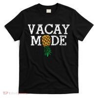 Vacay Mode summer vacation upside down pineapple swinger T-Shirt thumb 0