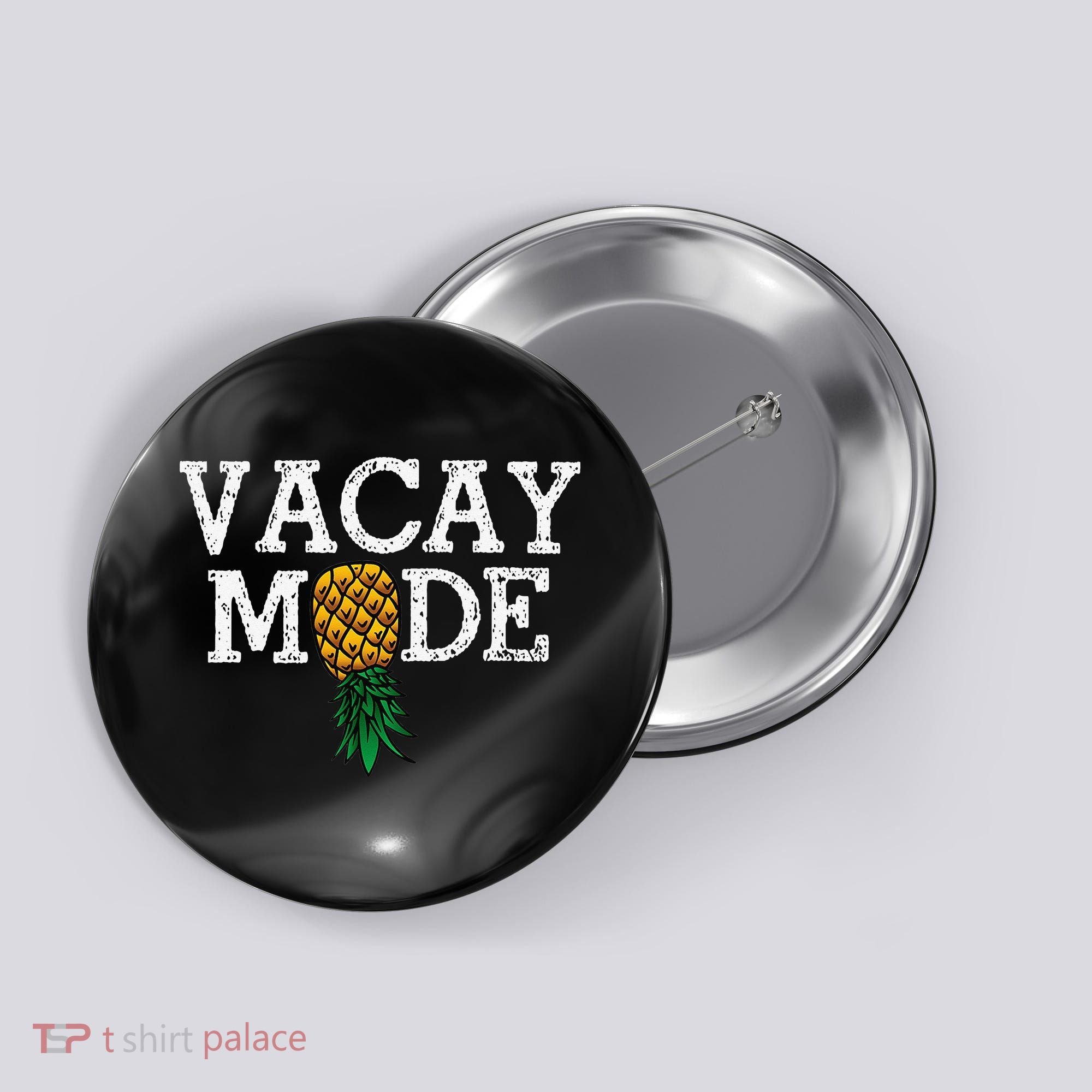 Vacay Mode summer vacation upside down pineapple swinger Button