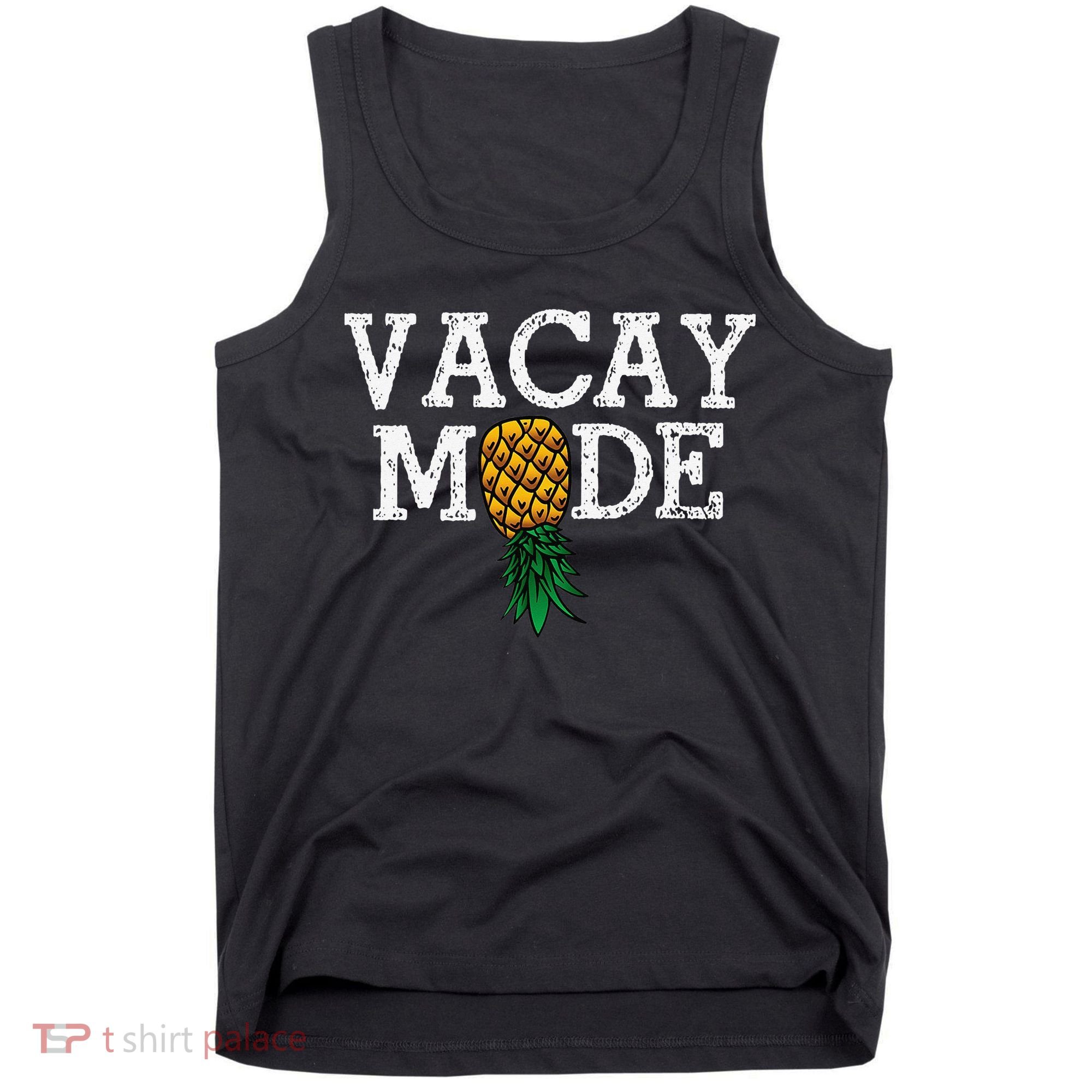 Vacay Mode summer vacation upside down pineapple swinger Tank Top
