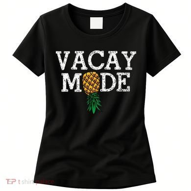 Vacay Mode summer vacation upside down pineapple swinger Women's T-Shirt