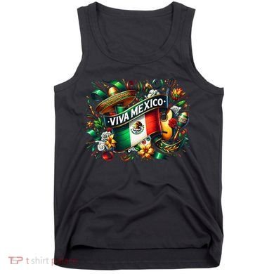 Viva Mexico September 16 Independence Of Mexico Gift Tank Top