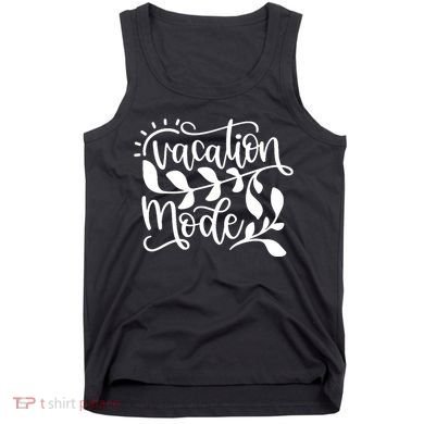 Vacation Mode Summer Break Tank Top
