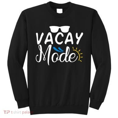 Vacay Mode Summer Vacation Sweatshirt