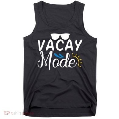 Vacay Mode Summer Vacation Tank Top