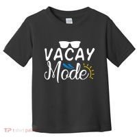 Vacay Mode Summer Vacation Toddler T-Shirt thumb 0