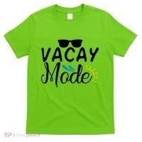 Vacay Mode Summer Vacation T-Shirt thumb 0