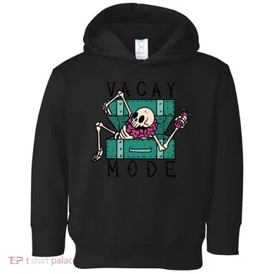 Vacay Mode Skeleton Toddler Hoodie