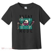 Vacay Mode Skeleton Toddler T-Shirt thumb 0