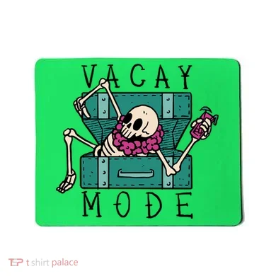 Vacay Mode Skeleton Mousepad