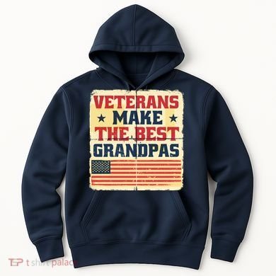 Veterans Make The Best Grandpas USA Hoodie
