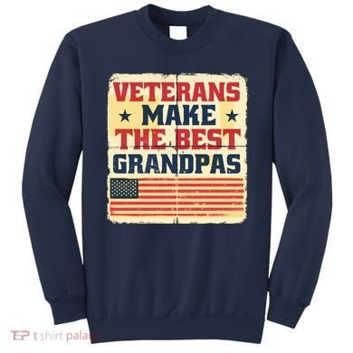 Veterans Make The Best Grandpas USA Sweatshirt