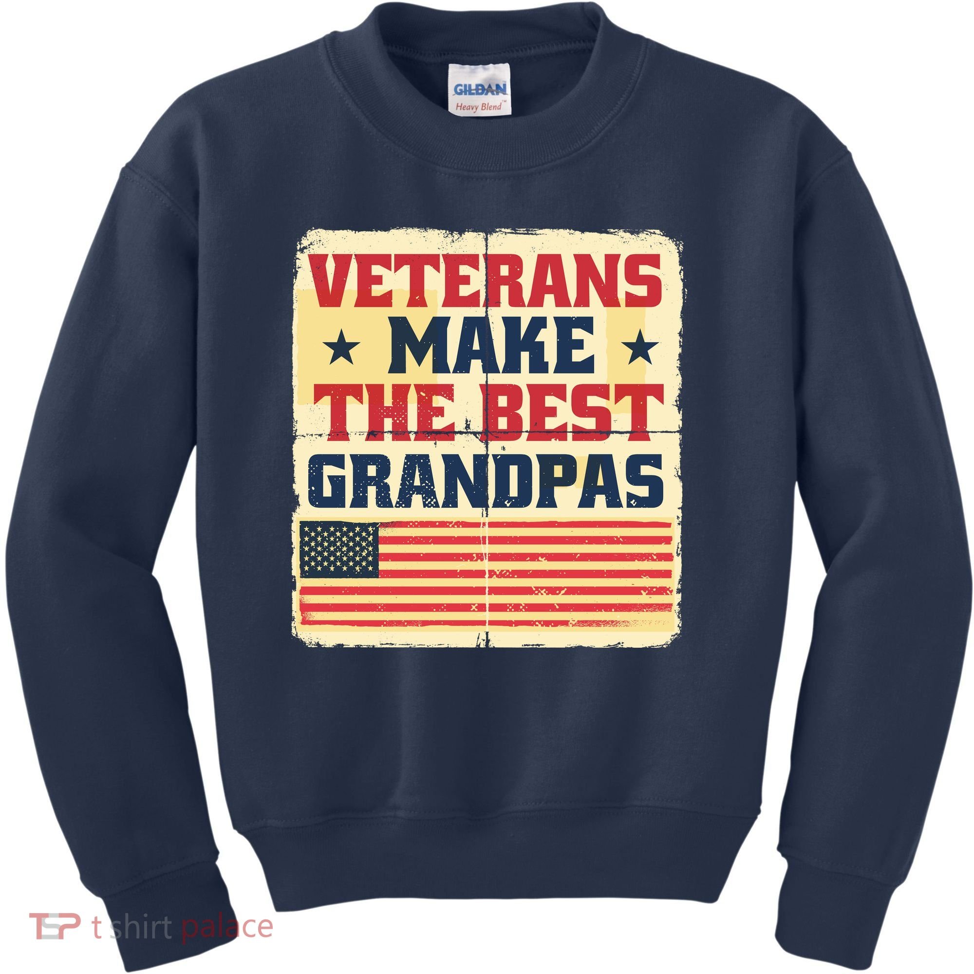 Veterans Make The Best Grandpas USA Kids Sweatshirt