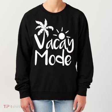 Vacay Mode Tropical Vacation Women's Sweatshirt