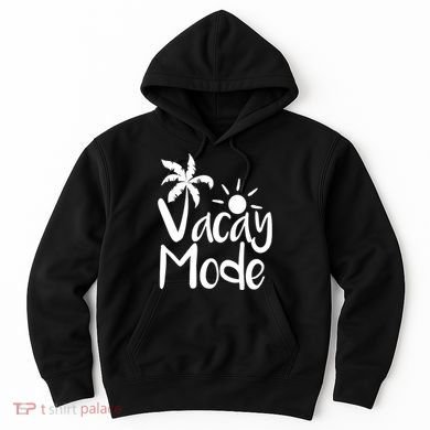 Vacay Mode Tropical Vacation Hoodie