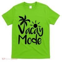 Vacay Mode Tropical Vacation T-Shirt thumb 0