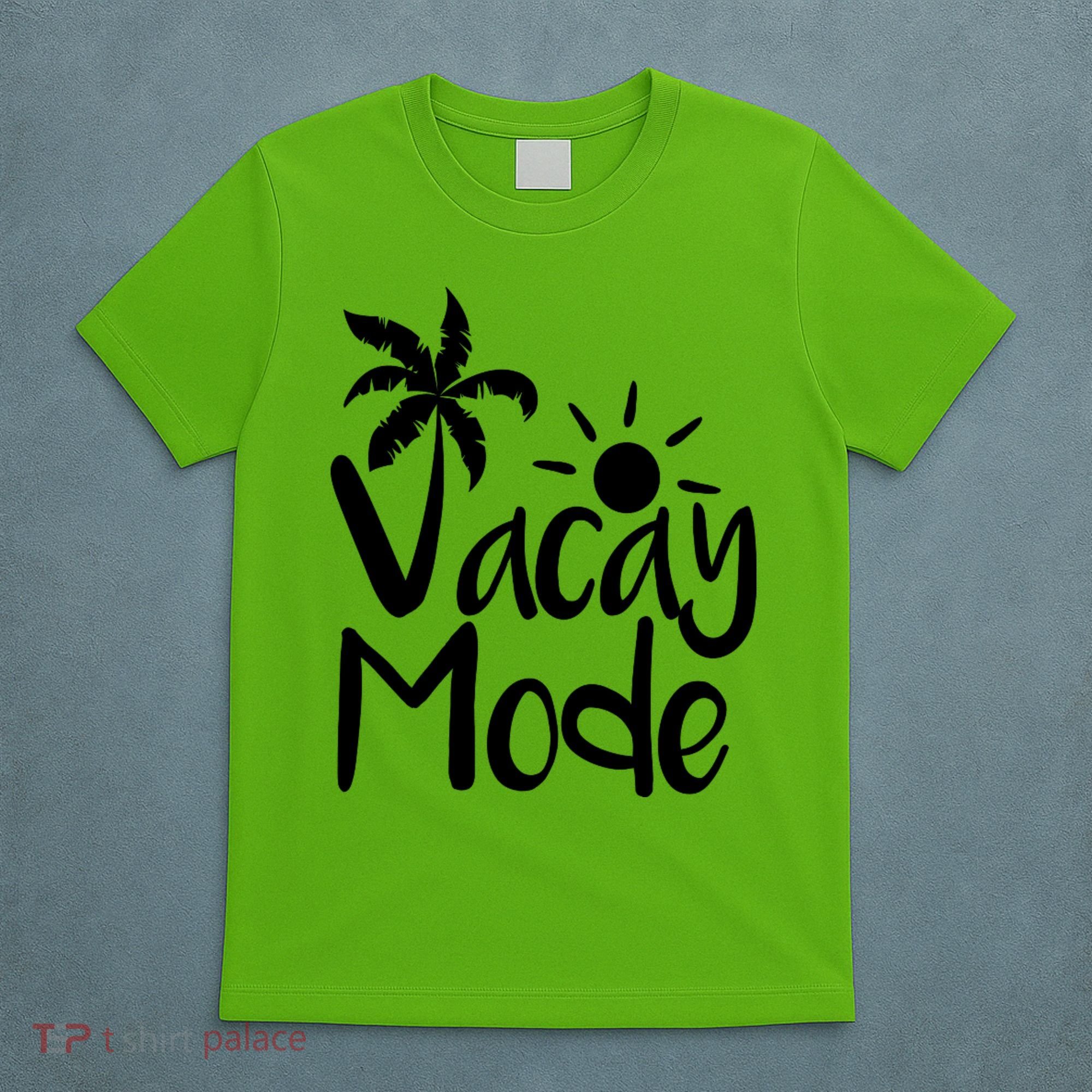 Vacay Mode Tropical Vacation T-Shirt
