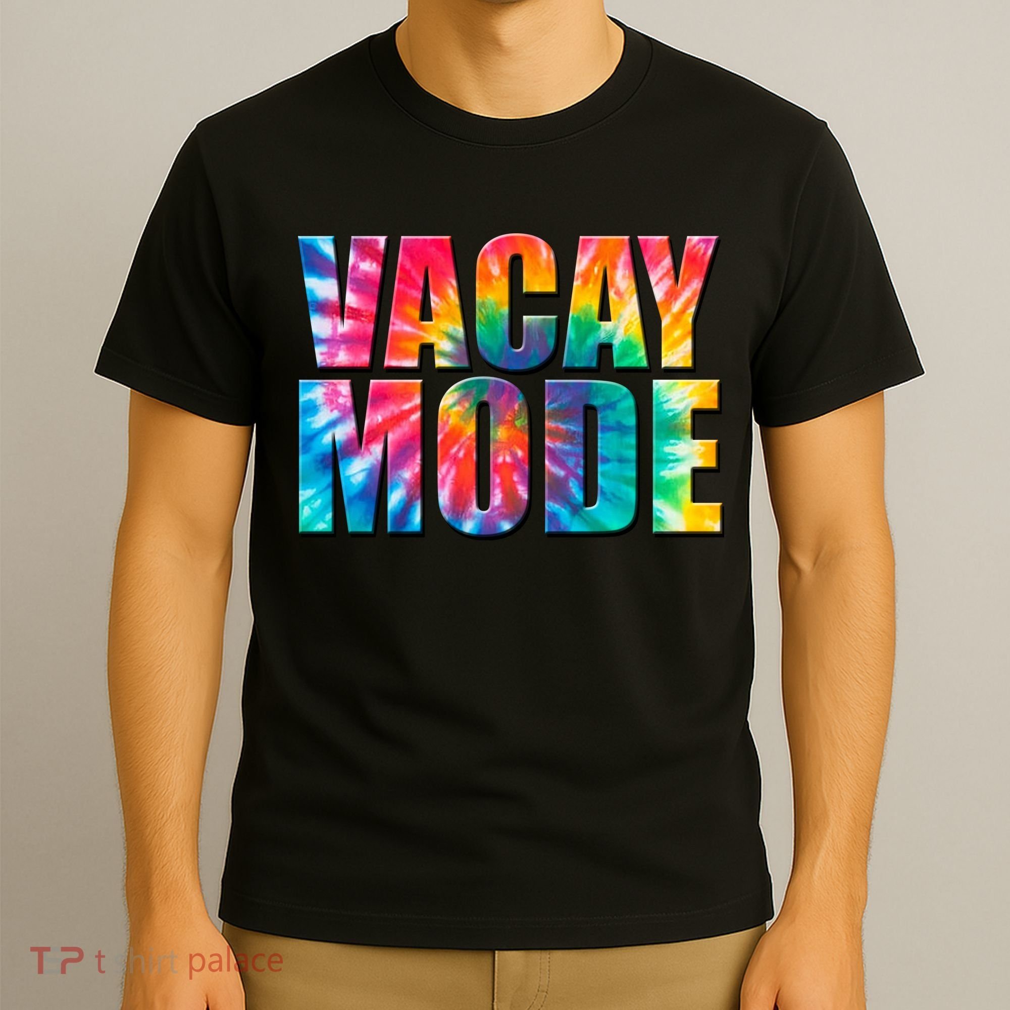 Vacay Mode Tie Dye Colorful Vacation T-Shirt