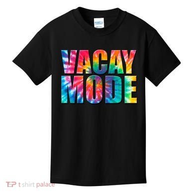 Vacay Mode Tie Dye Colorful Vacation Kids T-Shirt