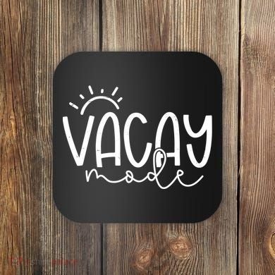 Vacay Mode Tropical Vacation Coaster