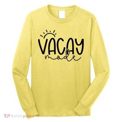 Vacay Mode Tropical Vacation Long Sleeve Shirt