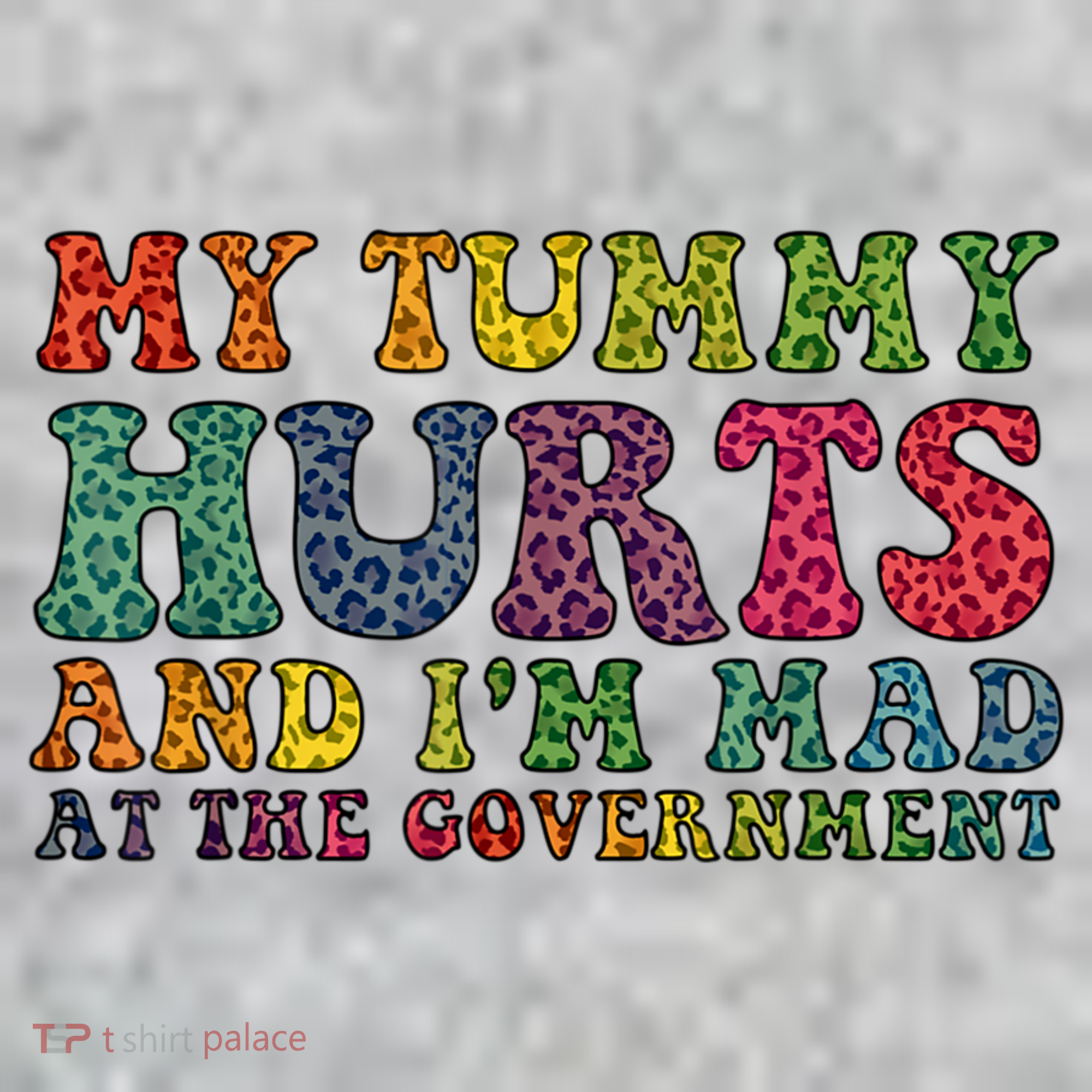 Vintage My Tummy Hurts And I'm Mad At Government Retro T-Shirt