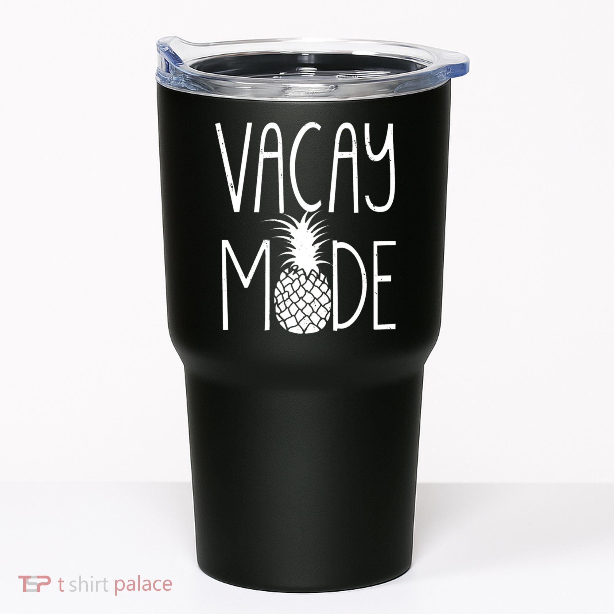 Vacay Mode Vacation Pineapple Tumbler