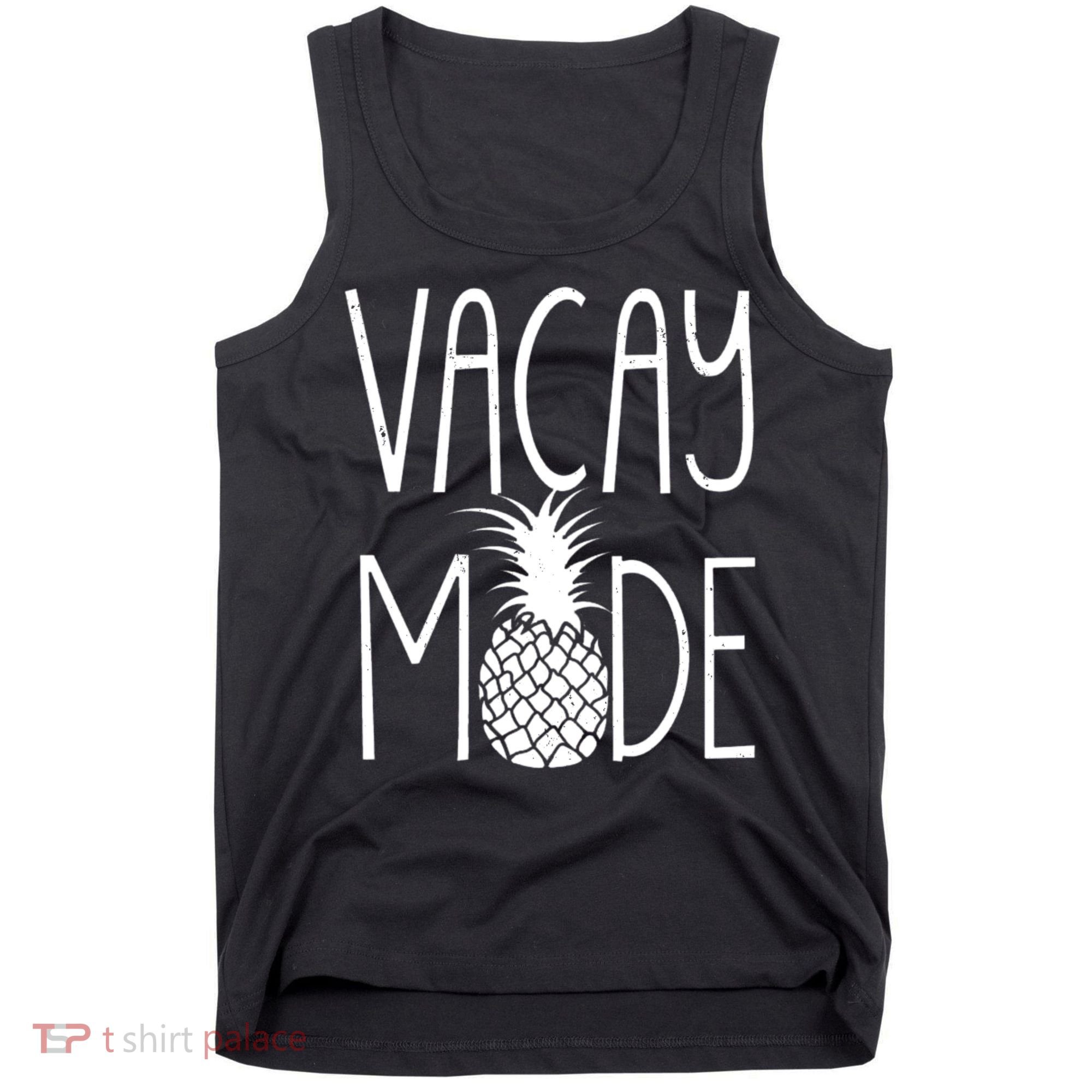 Vacay Mode Vacation Pineapple Tank Top