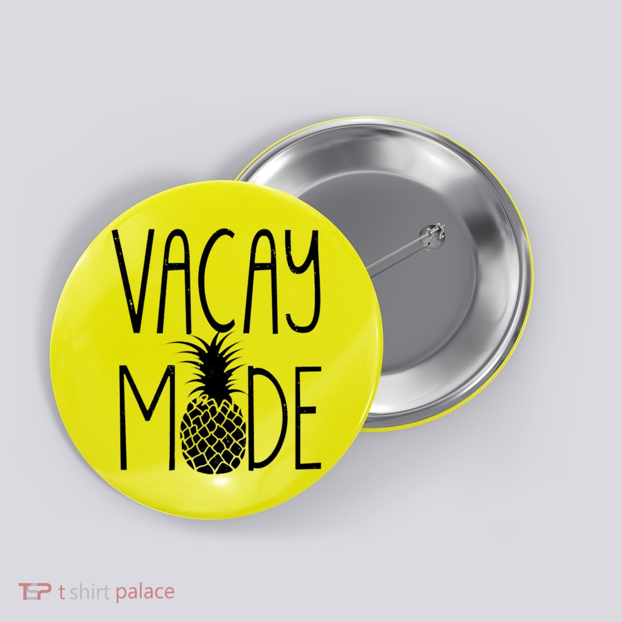 Vacay Mode Vacation Pineapple Button