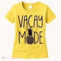 Vacay Mode Vacation Pineapple Women's T-Shirt thumb 0