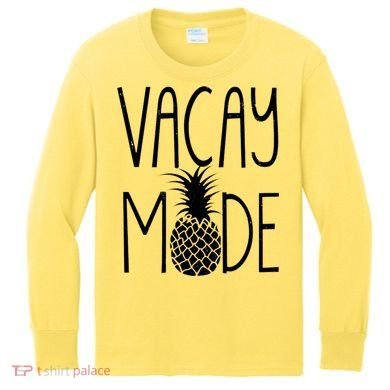 Vacay Mode Vacation Pineapple Kids Long Sleeve Shirt