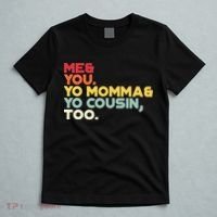 Vintage Me You Your Momma Your Cousin Too T-Shirt thumb 5